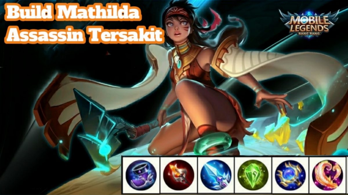 Mobile Legend : Build Item Dan Tips Gameplay Mathilda Terbaik, Lawan Auto Surend