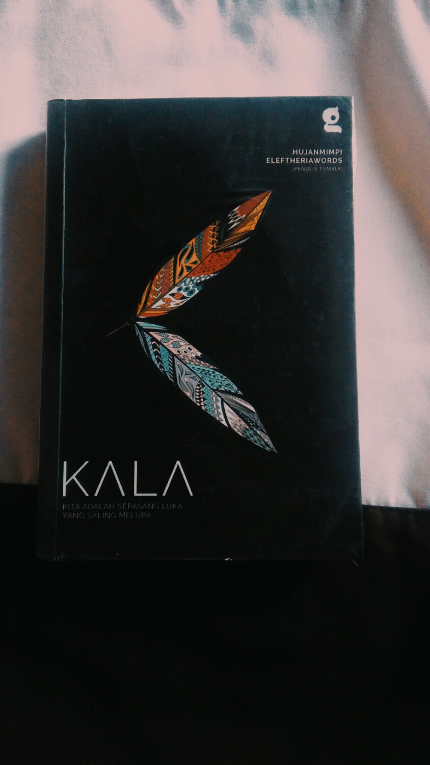 KALA (Sumber: Dokumen Pribadi)