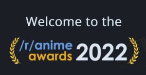 Reddit Anime Awards Umumkan Nominasi Anime Terbaik 2022, Berikut Cara Vote-nya