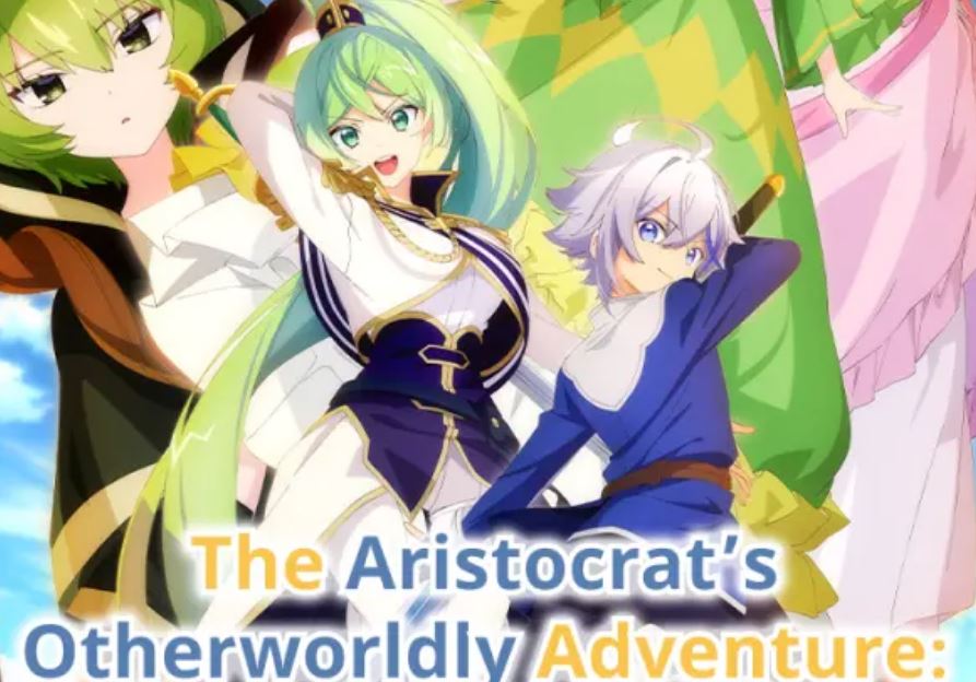 Link Nonton Anime The Aristocrat's Otherworldly Adventure Episode 7 Sub Indo