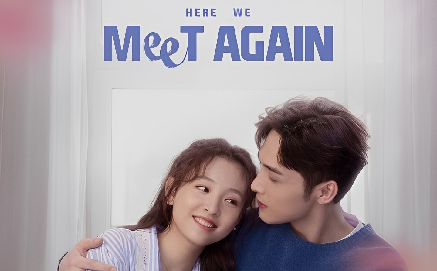 Link Nonton Here We Meet Again Episode 29-32 Sub Indo, Klik Di Sini!