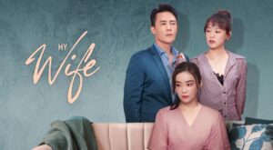 Nonton My Wife Episode 1-10 Sub Indo