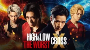 Nonton High and Low The Worst X Cross