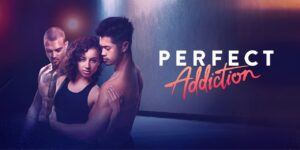 Link Nonton Film Perfect Addiction Sub Indo, Klik Di Sini!