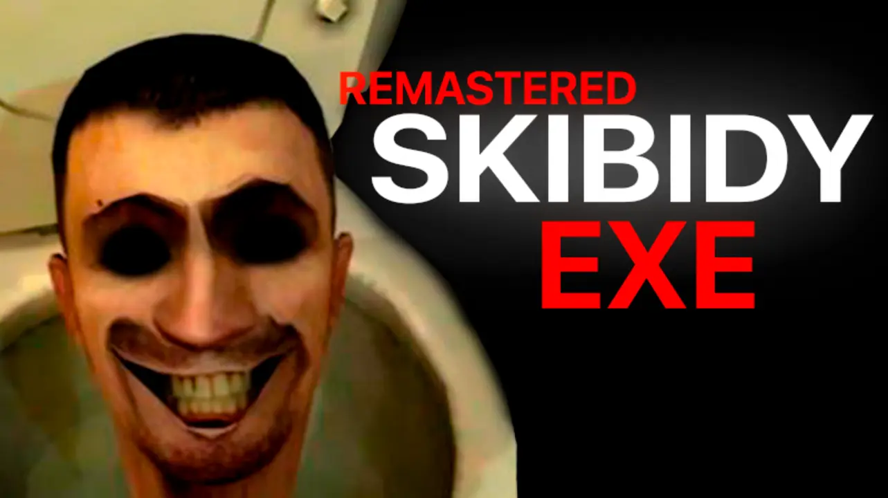 Link Download Skibidy EXE Remastered