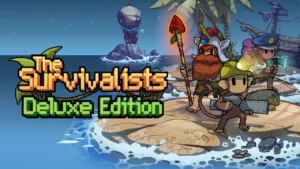 Link Download The Survivalists PC Deluxe Edition