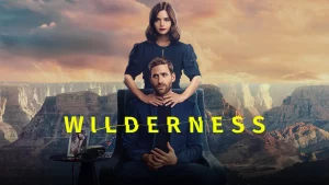 Link Nonton Wilderness 2023 Season 1 Sub Indo