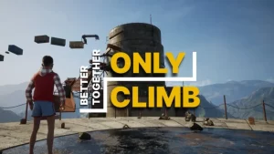 Link Direct Download Only Climb Better Together PC & Laptop