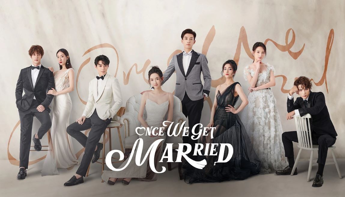 Sinopsis dan Link Nonton Drama Once We Got Married Episode 1-24 Sub Indo!