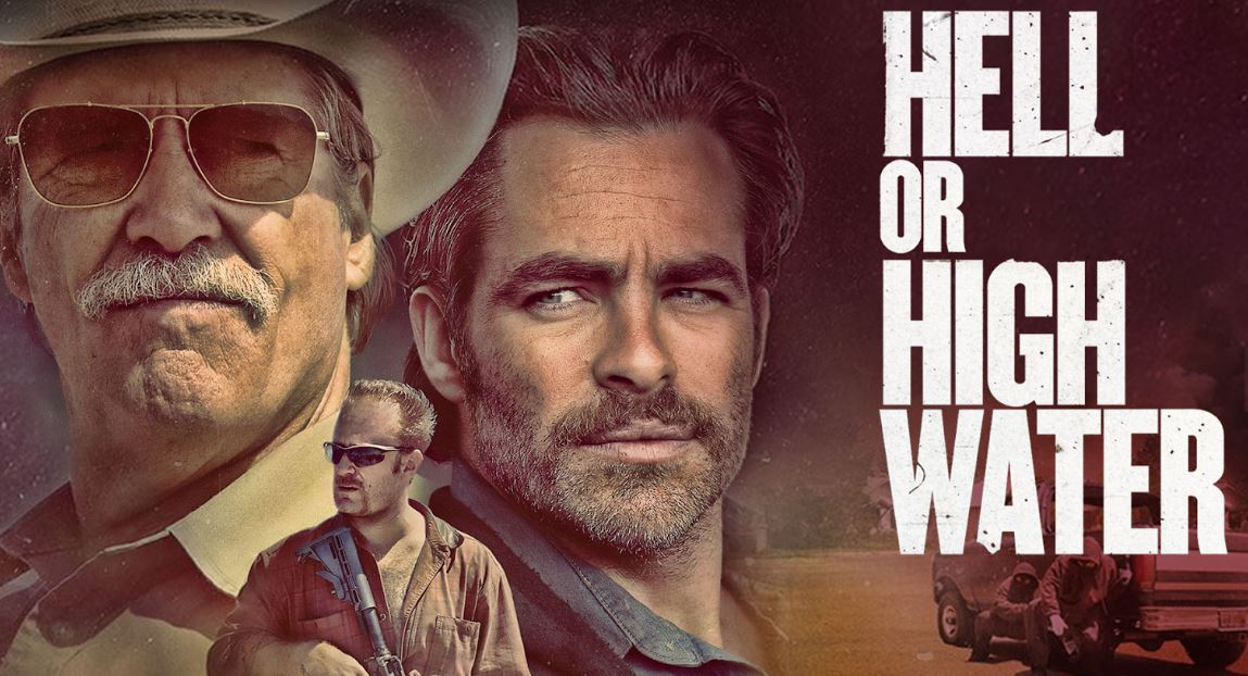 Sinopsis & Link Nonton Hell or High Water Full Movie Sub Indo!