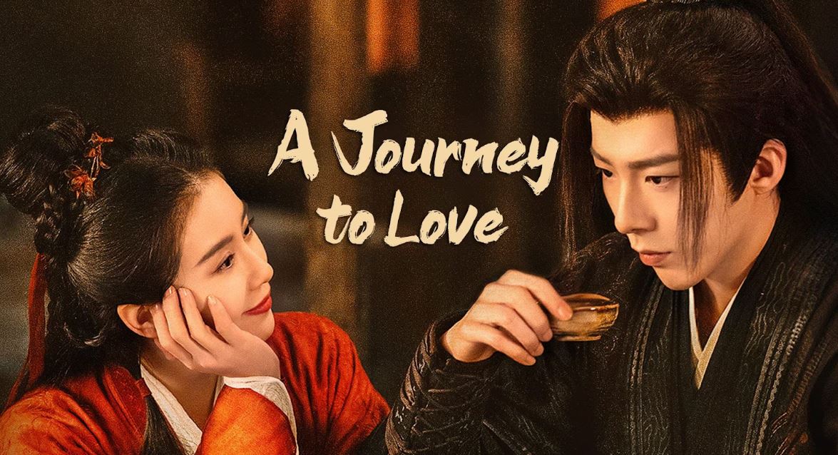 Nonton Drama China Journey to Love Episode 1-8 Sinopsis dari Mydramalist