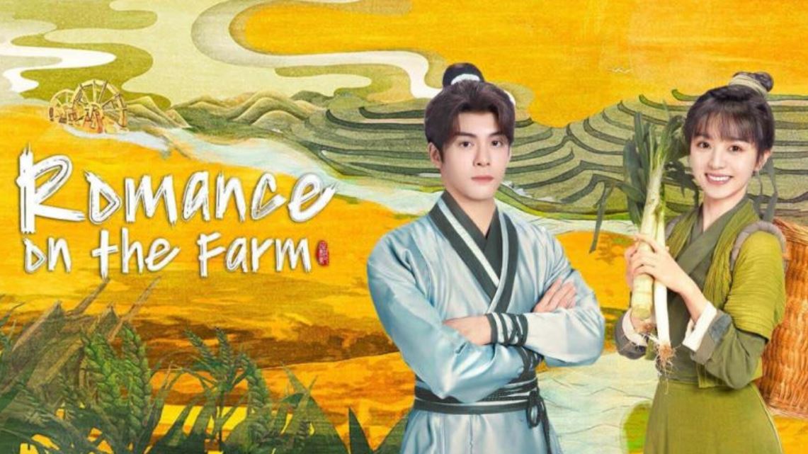 Sinopsis & Link Nonton Drama China Romance of Farm Episode 1-26 Sub Indo!