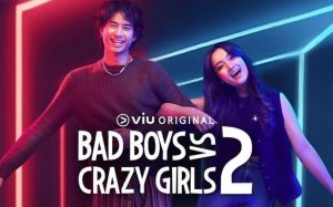 Link Nonton Bad Boys VS Crazy Girls 2 Episode 1-2 Bukan LK21!