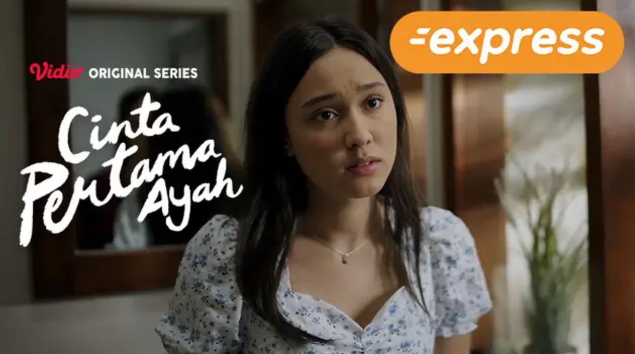 Nonton Cinta Pertama Ayah Episode 1-2 Gratis Bukan LK21!