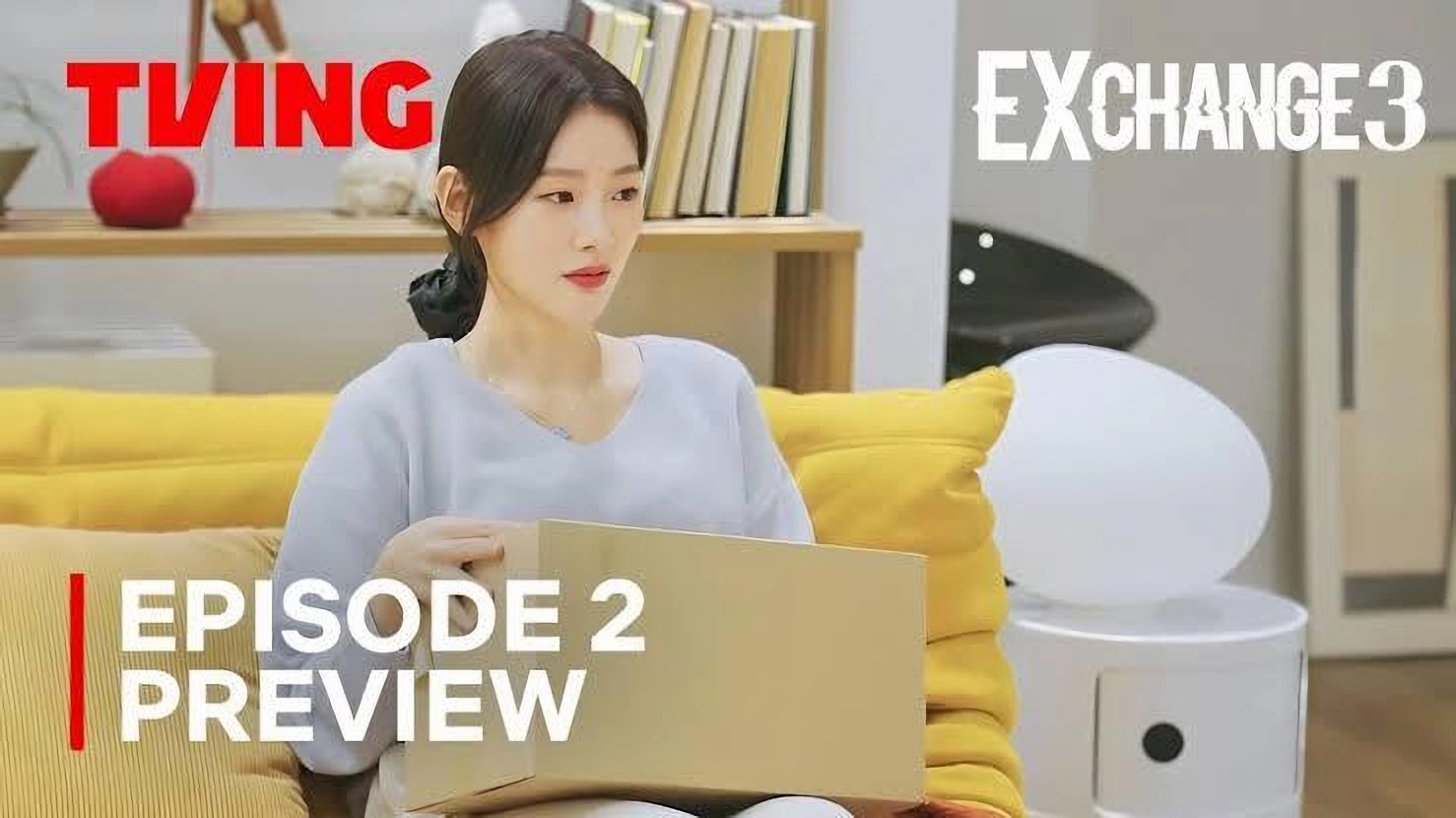 Nonton Exchange 3 Episode 1 Sub Indo Bukan Bilibili, Klik Di Sini!