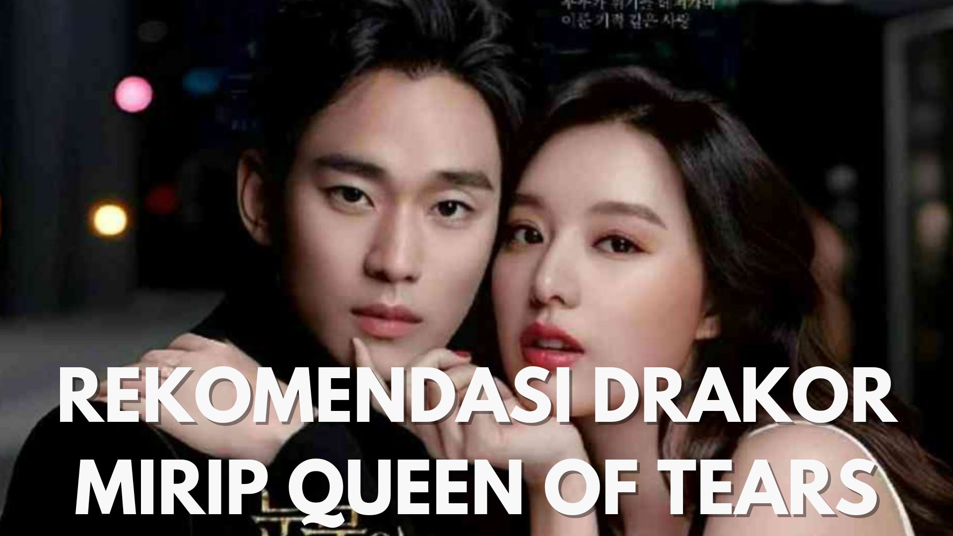 drama Korea mirip Queen of Tears