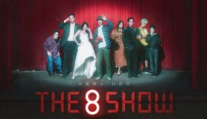 The 8 Show