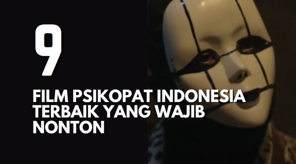 9 Film Psikopat Indonesia Terbaik Sampai Sekarang! 1 Film Psikopat Terbaik