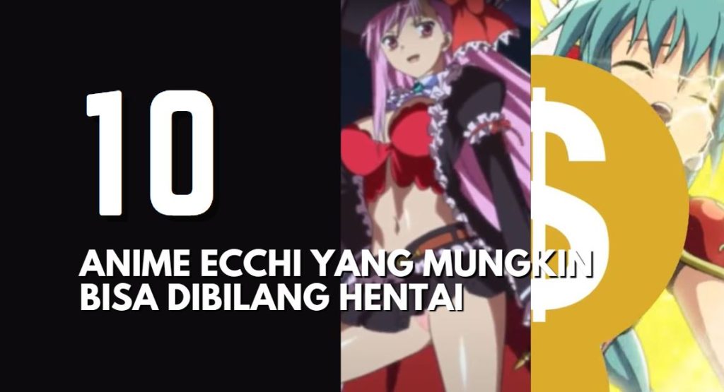 10 Anime Ecchi Terbaik yang Mirip Dengan Hentai 2024 1 Anime Ecchi