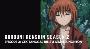 Rurouni Kenshin Season 2 Episode 3