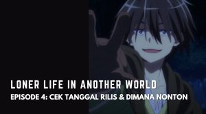 Loner Life In Another World Episode 4