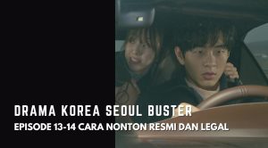 Seoul Busters Episode 13-14