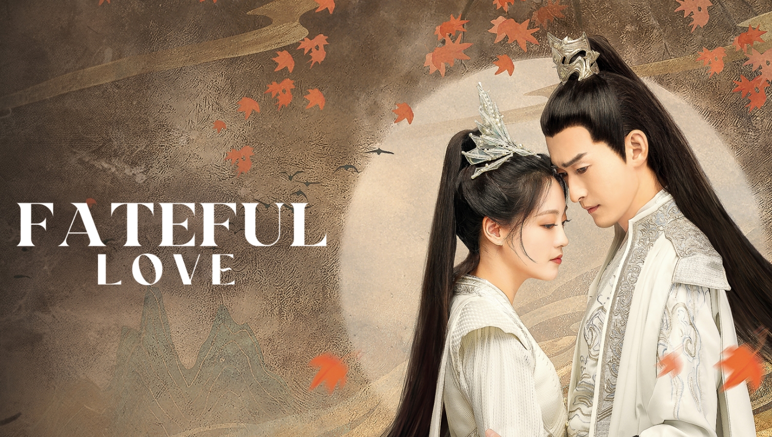 Drama China Fateful Love