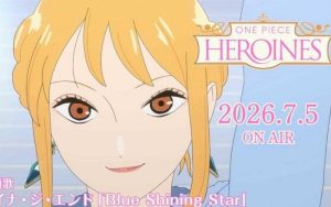 One Piece Heroines Tayang 5 Juli, Nami Jadi Tokoh Utama