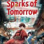 Sparks of Tomorrow Tayang Juli 2026, Intip Bocoran Sinopsisnya