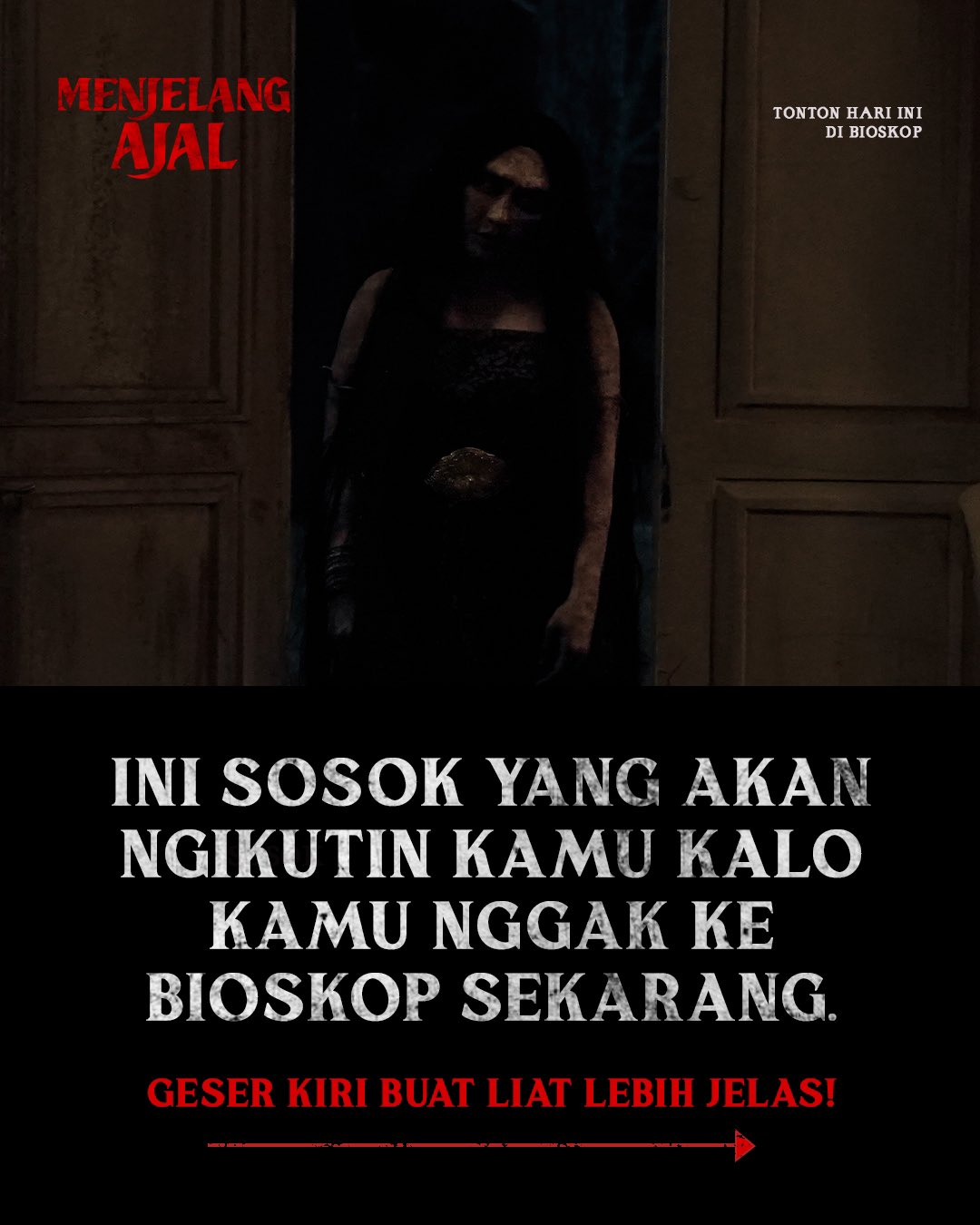 Sinopsis dan Pemain Film Menjelang Ajal, Horor Rapi Films di Netflix 4 Materi promosi sosok hantu di film Menjelang Ajal