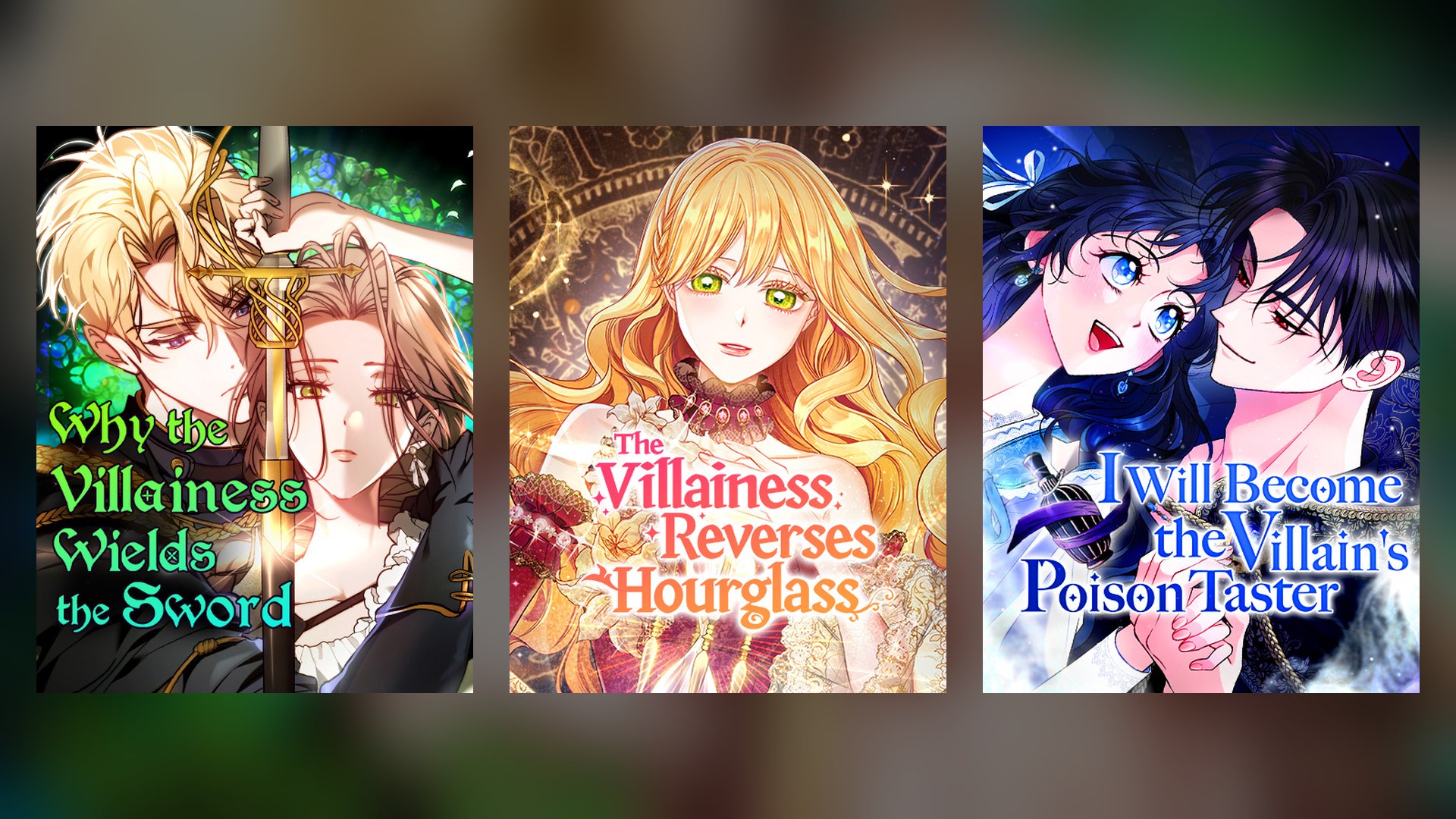 12 Manhwa Romance Fantasy 2026 yang Baru Tayang di WEBTOON Indonesia 2 Poster Why the Villainess Wields the Sword, The Villainess Reverses Hourglass, dan I Will Become the Villain's Poison Taster