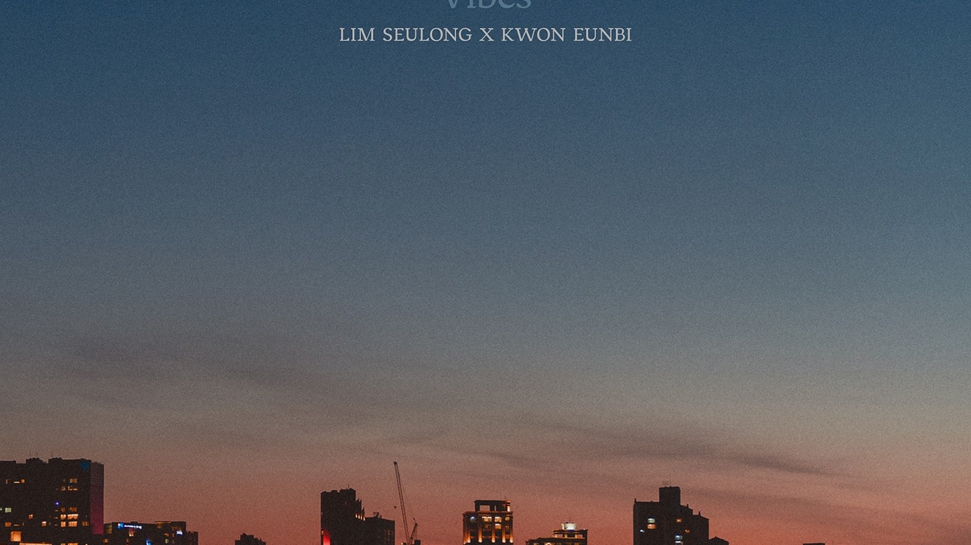 Teaser digital single Vibes Lim Seulong x Kwon Eun-bi