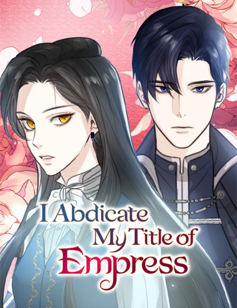 Poster I Abdicate My Title of Empress di WEBTOON Indonesia