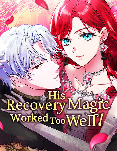 12 Manhwa Romance Fantasy 2026 yang Baru Tayang di WEBTOON Indonesia 9 Poster His Recovery Magic Worked Too Well! di WEBTOON Indonesia